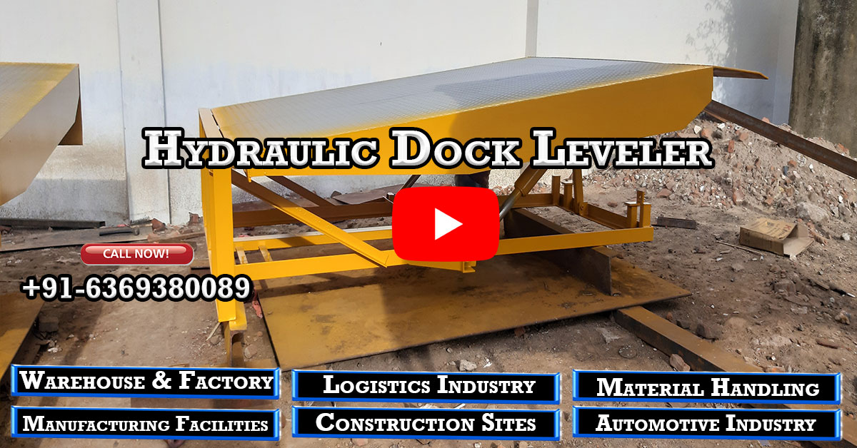 Hydraulic Dock Leveler Manufacturers Chennai Trichy Tada Andhra Kerala